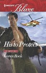 Karen Rock - His to Protect