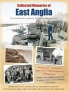 The Francis Frith Collection, Various - Collected Memories of East Anglia