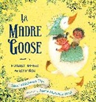 Susan Middleton Elya, Susan Middleton/ Martinez-neal Elya, Juana Martinez-Neal, Susan Middleton Elya, Juana Martinez-Neal - La Madre Goose