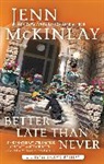 Jenn McKinlay - Better Late Than Never