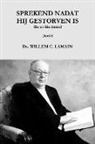 Ds Willem C. Lamain, Ds. Willem C. Lamain - Sprekend Nadat Hij Gestorven Is Deel 8