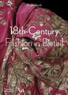 Henrietta Clare, Avril Hart, Susan North - 18th-Century Fashion in Detail (V&A Museum)