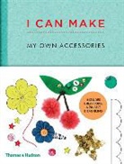 Louise Scott-Smith, Georgia Vaux - I Can Make My Own Accessories