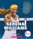 JODIE SHEPHERD, Jodie Shepherd - Serena Williams: A Champion on and Off the Court (Rookie Biographies)
