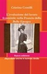 Cristina Contilli - L'Evoluzione del Lavoro Femminile Nella Francia Della Belle Epoque