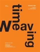 Kyunghee Pyun - Weaving Time 2015