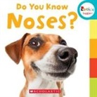 JODIE SHEPHERD, Leslie Kimmelman, Jodie Shepherd - Do You Know Noses? (Rookie Toddler)