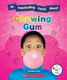 Jessica Cohn, JESSICA COHN - 10 Fascinating Facts About Chewing Gum (Rookie Star: Fact Finder)