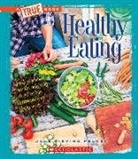 JANE SIEVING PELKKI, Jane Sieving Pelkki, Jane Sieving Pelkki - Healthy Eating (A True Book: Health)