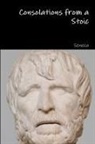 Seneca - Consolations from a Stoic