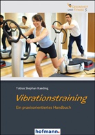 Tobias St. Kaeding, Tobias Stephan Kaeding - Vibrationstraining