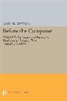 James Cortada, James W. Cortada, Cortada James W. - Before the Computer
