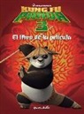 Dreamworks - Kung Fu Panda 3. El libro de la película