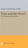 Patricia Tobin, Patricia Drechsel Tobin, Tobin Patricia Drechsel - Time and the Novel
