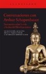 Arthur Schopenhauer - Conversaciones con Arthur Schopenhauer : testimonios sobre la vida y obra del filósofo pesimista