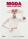 Marnie Fogg, Valerie Steele - Moda : toda la historia