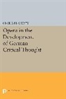 Gloria Flaherty, Flaherty Gloria - Opera in the Development of German Critical Thought