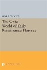 Gene A. Brucker, Brucker Gene A. - Civic World of Early Renaissance Florence
