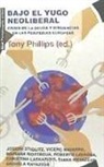Bajo el yugo neoliberal : crisis de la deuda y disidencias en las periferias europeas