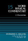 Raymond B. Dillard, Zondervan - 2 Chronicles, Volume 15: 15