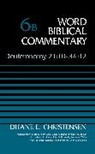 Duane Christensen, Zondervan, David Allen Hubbard, Bruce M. Metzger - Deuteronomy 21