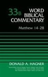 Donald A. Hagner, Zondervan - Matthew 14-28, Volume 33b