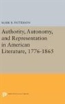 Mark Patterson, Mark R. Patterson, Patterson Mark R. - Authority, Autonomy, and Representation in American Literature, 1776