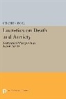 Charles Segal, Walter C Klein Professor of Classics Charle Segal, Segal Charles - Lucretius on Death and Anxiety