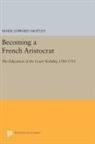 Mark Motley, Mark Edward Motley, Motley Mark - Becoming a French Aristocrat