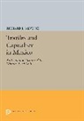 Richard Salvucci, Richard J. Salvucci - Textiles and Capitalism in Mexico