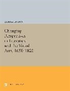Murray Roston, Roston Murray - Changing Perspectives in Literature and the Visual Arts, 1650-1820