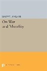 Robert Holmes, Robert L. Holmes, Holmes Robert L., Marshall Holmes - On War and Morality