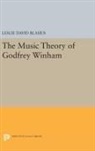 Leslie Blasius, Leslie David Blasius, Blasius Leslie David - Music Theory of Godfrey Winham