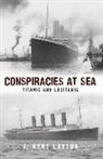 J Kent Layton, J. Kent Layton, Kent Layton - Conspiracies at Sea