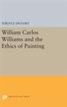 Terence Diggory - William Carlos Williams and the Ethics of Painting
