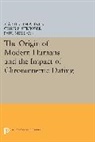 Martin Jim Stringer Aitken, Martin Aitken, Martin Jim Aitken, Aitken Martin Jim, Paul Mellars, Paul A. Mellars... - Origin of Modern Humans and the Impact of Chronometric Dating