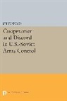 Steve Weber, Weber Steve - Cooperation and Discord in U.s.-Soviet Arms Control
