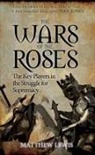 Matthew Lewis - The Wars of the Roses