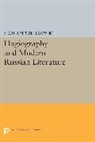 Margaret Ziolkowski - Hagiography and Modern Russian Literature