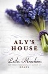 Leila Meacham - Aly's House