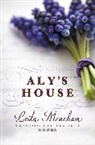 Leila Meacham - Aly's House