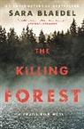 Sara Blaedel - The Killing Forest