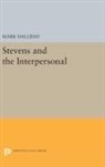 Mark Halliday, Professor Mark Halliday, Halliday Mark - Stevens and the Interpersonal