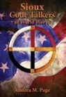 Andrea Page, Andrea M. Page, ANDREAM PAGE - The Sioux Code Talkers of World War II