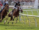 Peggy Laborde, Peggy Scott Laborde, Peggy/ Hodges Laborde, John C Stewart, Jr. Hodges, Louis Hodges Jr - Images of the New Orleans Fair Grounds