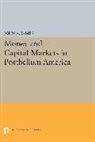 John A. James, James John A. - Money and Capital Markets in Postbellum America