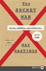 Max Hastings - The Secret War