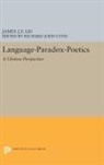 James J. y. Liu, James J. Y. Liu, James J.Y. Liu, James J.-Y. Liu, Richard John Lynn, Lynn Richard John - Language-Paradox-Poetics
