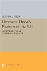Eugene Stelzig, Eugene L. Stelzig, Stelzig Eugene L. - Hermann Hesse''s Fictions of the Self