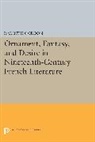 Rae Gordon, Rae Beth Gordon - Ornament, Fantasy, and Desire in Nineteenth-Century French Literature